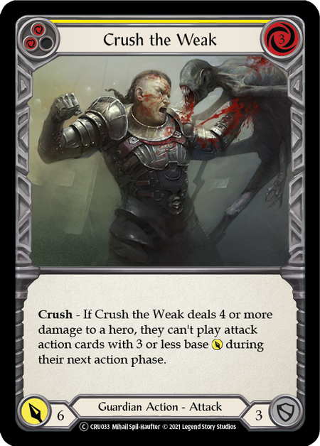Flesh and Blood Crucible of War Unlimited C CRU033 Crush the Weak (Yellow) Standard