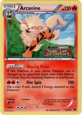 (S) Pokemon Card Next Destinies 12/99 012/099 Arcanine Staff Prerelease promo