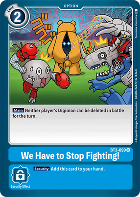 Digimon Card Ver 1.5 We Have to Stop Fighting! BT3-099 U