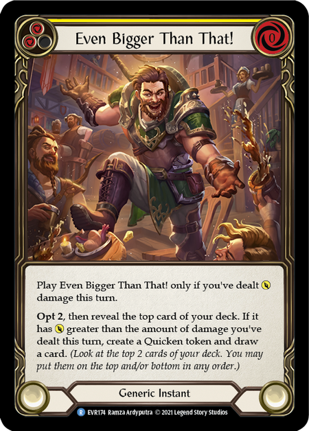 Flesh and Blood Everfest First Edition R EVR174 Even Bigger Than That! (Yellow) Rainbow