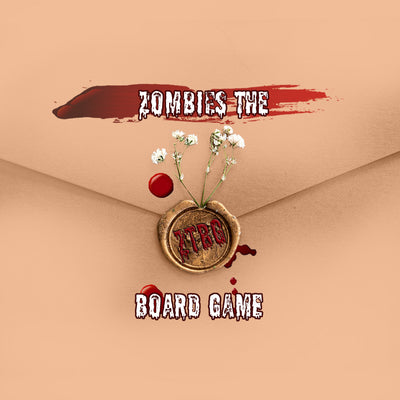 Zombies, the Board Game (ZtBG) Pre-Order